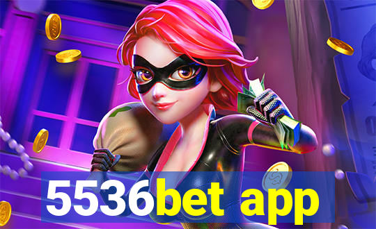 5536bet app